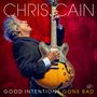 Chris Cain: Good Intentions Gone Bad, CD