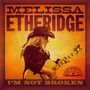 Melissa Etheridge: I'm Not Broken (Live From Leavenworth), 2 CDs