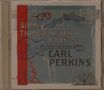 "Some Things Never Change" und "Carl Perkins". Gitarrenzeichnung, Brille, Schlagflügel und Sun Records-Logo., CD