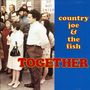 Country Joe & The Fish: Together, CD, CD