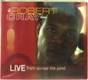 Robert Cray: Live From Across The Pond, 2 CDs