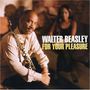 Walter Beasley (geb. 1961): For Your Pleasure, CD
