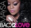 Maysa (Matarazzo): Back 2 Love, CD
