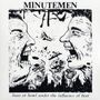 Minutemen: Buzz Or Howl Under The Influence ..., MAX