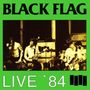 Black Flag: Live 84, CD, CD