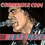 Commander Cody: Let's Rock, CD