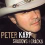 Peter Karp: Shadows & Cracks, CD