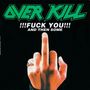 Overkill: Fuck You & Then Some (Colored Vinyl), 2 LPs