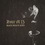 Hour Of 13: Black Magick Rites (Black Magic Smoke Vinyl), CD