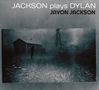 Text: "JACKSON plays DYLAN, JAVON JACKSON." Bild: Dunkle Szenerie mit Haus, Person und Turm in nebliger Umgebung., CD