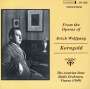 Erich Wolfgang Korngold (1897-1957): Lieder & Arien, CD
