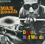 Max Roach: Deeds, Not Words, LP