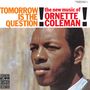 Ornette Coleman (1930-2015): Tomorrow Is The Question, CD