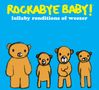 Rockabye Baby!: Lullaby Renditions Of Weezer, CD