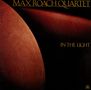 Max Roach: In The Light, CD