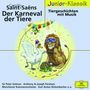 : Karneval der Tiere & weitere Tiergeschichten mit Musik, CD