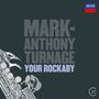 Mark-Anthony Turnage: Your Rockbaby für Saxophon & Orchester, CD
