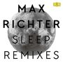 Max Richter: Sleep Remixes (180g), LP