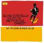 Elvis Costello: My Flame Burns Blue (180g) (Blue Vinyl), LP,LP