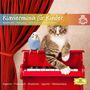 : Classical Choice Kids - Klaviermusik für Kinder, CD