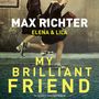 Max Richter: My Brilliant Friend (Musik zur TV-Serie) (180g), LP,LP