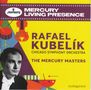 Rafael Kubelik & Chicago Symphony Orchestra - The Mercury Masters, 10 CDs