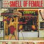 The Cramps: Smell Of Female, LP