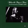 : When The Day Is Done: Orchestrations Of Robert Kirby, CD