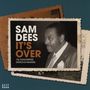 Sam Dees: It's Over: 70s Songwriter Demos & Masters, CD