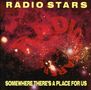 Radio Stars: Somewhere There's A Place For Us, CD