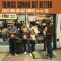 : Things Gonna Get Better: Street Funk And Jazz Grooves 1970 - 1977, CD
