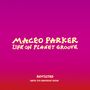 Maceo Parker: Life On Planet Groove Revisited: Live 1992, CD,CD,DVD