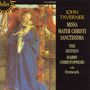 John Taverner (1490-1545): Missa Mater Christi, CD