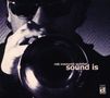 Rob Mazurek: Sound Is, CD