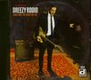 Breezy Rodio: Sometimes The Blues Got Me, CD