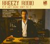 Breezy Rodio: If It Ain't Broke Don't Fix It, CD