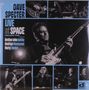 Albumcover „Dave Specter: Live at Space, Volume Two“ mit Bandmitgliedern und Gitarrenspiel. Mehrere Konzertfotos., LP