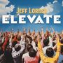 "Jeff Lorber, Elevate" in großen Buchstaben über einer Menschenmenge mit erhobenen Händen und blauem Himmel im Hintergrund., CD