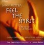John Rutter (geb. 1945): Feel the Spirit (A Cycle of Spirituals), CD