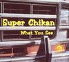 Super Chikan (James Johnson): What You See, CD