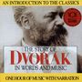 The Story of Antonin Dvorak in Words and Music, CD