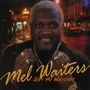Mel Waiters: Got My Whiskey, CD