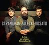 Colin Stranahan, Glenn Zaleski & Rick Rosato: Live At The Jazz Standard, CD