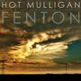 Hot Mulligan: Fenton / Honest & Cunning (American Mix Vinyl MLP), LP