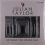 Julian Taylor: Beyond The Reservation, 1 LP und 1 Single 7"