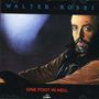 Walter Rossi: One Foot In Hell, CD