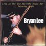 Bryan Lee: Live At The Old Absinthe House..., CD