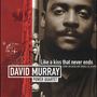 David Murray: Like A Kiss That Never Ends, CD, CD