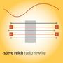 Steve Reich (geb. 1936): Radio Rewrite, CD