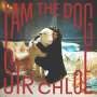Sir Chloe: I Am The Dog, CD